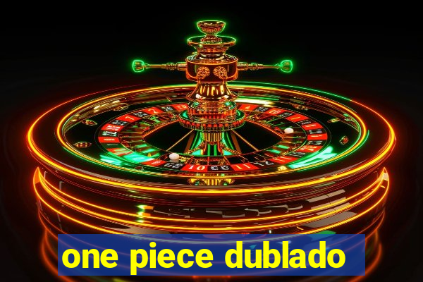 one piece dublado